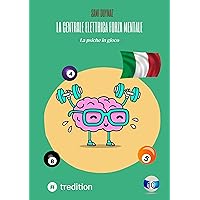 La centrale elettrica Forza mentale: La psiche in gioco (Italian Edition) La centrale elettrica Forza mentale: La psiche in gioco (Italian Edition) Kindle
