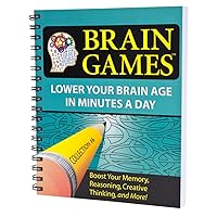 Brain Games #6: Lower Your Brain Age in Minutes A Day (Volume 6) (Brain Games - Lower Your Brain Age in Minutes a Day) Brain Games #6: Lower Your Brain Age in Minutes A Day (Volume 6) (Brain Games - Lower Your Brain Age in Minutes a Day) Spiral-bound