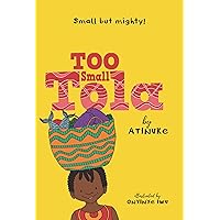 Too Small Tola Too Small Tola Paperback Kindle Audible Audiobook Hardcover Audio CD