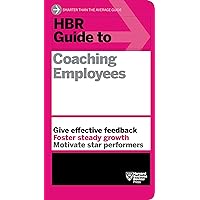 HBR Guide to Coaching Employees (HBR Guide Series) HBR Guide to Coaching Employees (HBR Guide Series) Paperback Audible Audiobook Kindle Hardcover Audio CD