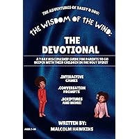 The Wisdom of Wind: The Devotional (The Adventures of Daisy & Dru: Devotionals)
