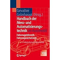 Handbuch der Mess- und Automatisierungstechnik im Automobil: Fahrzeugelektronik, Fahrzeugmechatronik (VDI-Buch) (German Edition) Handbuch der Mess- und Automatisierungstechnik im Automobil: Fahrzeugelektronik, Fahrzeugmechatronik (VDI-Buch) (German Edition) Hardcover