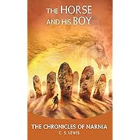 The Horse and His Boy The Horse and His Boy Paperback Audible Audiobook Kindle Hardcover Audio CD Mass Market Paperback