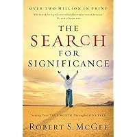 The Search For Significance: Seeing Your True Worth Through God's Eyes The Search For Significance: Seeing Your True Worth Through God's Eyes Paperback Audible Audiobook Kindle Mass Market Paperback Audio CD
