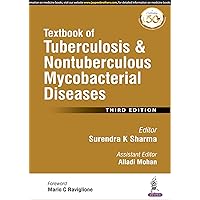 Textbook Of Tuberculosis & Nontuberculous Mycobacterial Diseases Textbook Of Tuberculosis & Nontuberculous Mycobacterial Diseases Kindle Hardcover