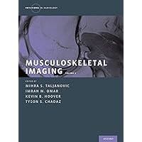 Musculoskeletal Imaging Volume 2: Metabolic, Infectious, and Congenital Diseases; Internal Derangement of the Joints; and Arthrography and Ultrasound (Rotations in Radiology) Musculoskeletal Imaging Volume 2: Metabolic, Infectious, and Congenital Diseases; Internal Derangement of the Joints; and Arthrography and Ultrasound (Rotations in Radiology) Kindle Hardcover