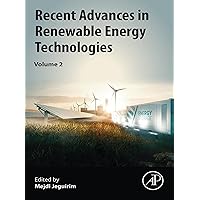 Recent Advances in Renewable Energy Technologies: Volume 2 Recent Advances in Renewable Energy Technologies: Volume 2 Kindle Paperback