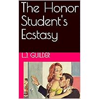 The Honor Student's Ecstasy