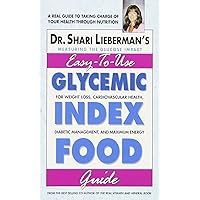 Glycemic Index Food Guide: For Weight Loss, Cardiovascular Health, Diabetic Management, and Maximum Energy Glycemic Index Food Guide: For Weight Loss, Cardiovascular Health, Diabetic Management, and Maximum Energy Mass Market Paperback Kindle Paperback