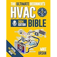 HVAC BIBLE [10 in 1] The Ultimate Beginner's Guide: Mastering Residential & Commercial Systems, Setup to Advanced Troubleshooting, Practical Maintenance, Energy Efficiency, and Career Insights