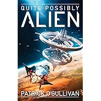 Quite Possibly Alien (Freeman Universe)