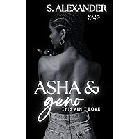 Asha & Geno (This ain't love Book 2) Asha & Geno (This ain't love Book 2) Kindle