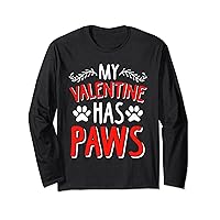 My Valentine Has Paws Funny Valentine's Day Dog Cat Lover Long Sleeve T-Shirt