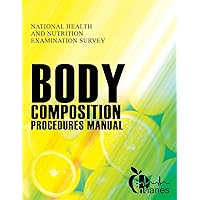 BODY COMPOSITION PROCEDURES MANUAL: Regulation of Explosives Public Law 91-452, Approved October 15, 1970 (as Amended) BODY COMPOSITION PROCEDURES MANUAL: Regulation of Explosives Public Law 91-452, Approved October 15, 1970 (as Amended) Paperback