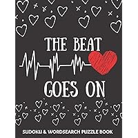 The Beat Goes On: Sudoku And Wordsearch Puzzles Large Print | Perfect Post Heart Surgery Gift For Women, Men, Teens and Kids - Get Well Soon Activity ... Activities While Recovering From Surgery The Beat Goes On: Sudoku And Wordsearch Puzzles Large Print | Perfect Post Heart Surgery Gift For Women, Men, Teens and Kids - Get Well Soon Activity ... Activities While Recovering From Surgery Paperback