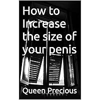 How to Increase the size of your penis