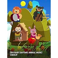 Zen Baby Daytime: Animal Music Group