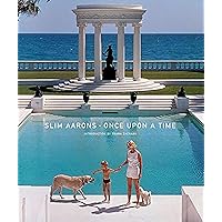 Slim Aarons: Once Upon A Time Slim Aarons: Once Upon A Time Hardcover