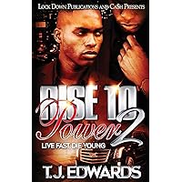 Rise to Power 2: Live Fast, Die Young Rise to Power 2: Live Fast, Die Young Paperback Kindle
