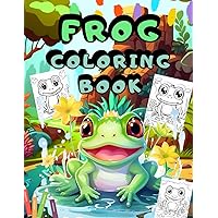 FROG COLORING BOOK: +30 Frog illustrations For Kids and Toddlers , Boys and Girls . FROG COLORING BOOK: +30 Frog illustrations For Kids and Toddlers , Boys and Girls . Paperback