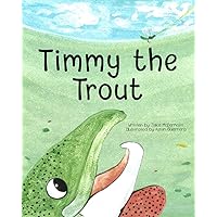 Timmy the Trout (NWoW Books) Timmy the Trout (NWoW Books) Paperback Hardcover