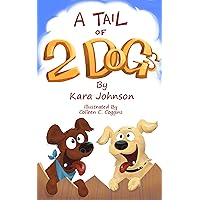 A Tail of 2 Dogs