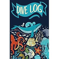 Dive Log: Scuba Diving Notebook Journal for Logging Your Fantastic Dives Marine Collage Blue (DV 6