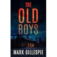 The Old Boys: A chilling psychological thriller The Old Boys: A chilling psychological thriller Kindle Paperback Audible Audiobook