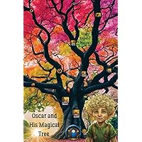 Oscar and His Magical Tree Oscar and His Magical Tree Paperback Kindle