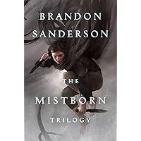 Mistborn Trilogy: The Final Empire, The Well of Ascension, The Hero of Ages (The Mistborn Saga)