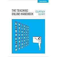The Teaching Online Handbook The Teaching Online Handbook Kindle Paperback
