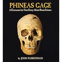 Phineas Gage: A Gruesome but True Story About Brain Science Phineas Gage: A Gruesome but True Story About Brain Science Paperback Audible Audiobook Kindle Hardcover Audio CD