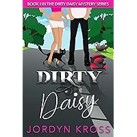 Dirty Daisy: A Dirty Daisy Mystery
