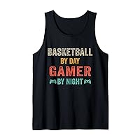 Basketball By Day Gamer By Night Lover Gaming Tank Top