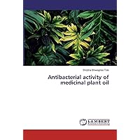Antibacterial activity of medicinal plant oil