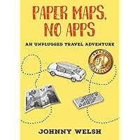 Paper Maps, No Apps: An Unplugged Travel Adventure