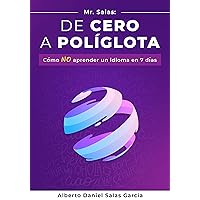 De Cero a Políglota: Cómo NO aprender un idioma en 7 días (Spanish Edition) De Cero a Políglota: Cómo NO aprender un idioma en 7 días (Spanish Edition) Kindle Paperback
