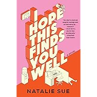 I Hope This Finds You Well: A Novel I Hope This Finds You Well: A Novel Audible Audiobook Kindle Hardcover Audio CD Paperback