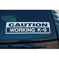 Caution Working K9 Sticker Vinyl Decal Choose Color & Size!! Police Service Dog Law Enforcement (V450) (6