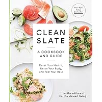 Clean Slate: A Cookbook and Guide: Reset Your Health, Detox Your Body, and Feel Your Best Clean Slate: A Cookbook and Guide: Reset Your Health, Detox Your Body, and Feel Your Best Paperback Kindle Spiral-bound