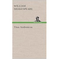 Titus Andronicus (Dutch Edition) Titus Andronicus (Dutch Edition) Hardcover Kindle Paperback