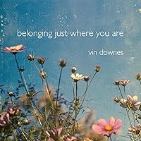 Belonging Just Where You Are Belonging Just Where You Are MP3 Music