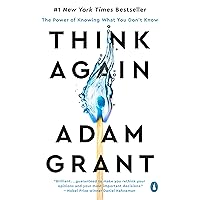 Think Again: The Power of Knowing What You Don't Know Think Again: The Power of Knowing What You Don't Know Audible Audiobook Paperback Kindle Hardcover