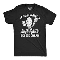 Mens Funny T Shirts If You Want A Soft Serve Get Ice Cream Pickleball Tee