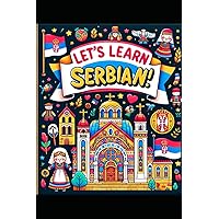 Let's Learn Serbian!: A Toddler's First Coloring Book