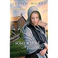 Somewhere to Belong (Daughters of Amana, Book 1) Somewhere to Belong (Daughters of Amana, Book 1) Paperback Kindle Audible Audiobook Hardcover Audio CD