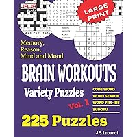 Brain Workouts Variety Puzzles (225 Mixed Puzzles in Large Print for Effective Brain Exercise.) Brain Workouts Variety Puzzles (225 Mixed Puzzles in Large Print for Effective Brain Exercise.) Paperback
