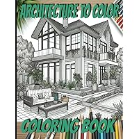 Architecture to Color: Color Book (Italian Edition)