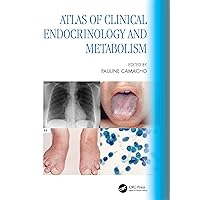 Atlas of Clinical Endocrinology and Metabolism Atlas of Clinical Endocrinology and Metabolism Paperback Kindle Hardcover