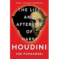 The Life and Afterlife of Harry Houdini The Life and Afterlife of Harry Houdini Kindle Paperback Audible Audiobook Hardcover Audio CD